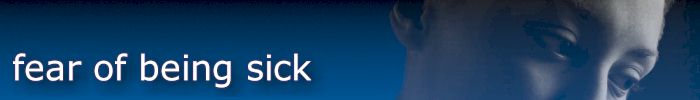 fear of being sick - emetophobia